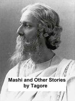 Mashi and Other Stories - Tagore Rabindranath