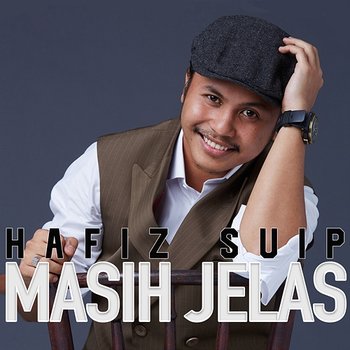 Masih Jelas - Hafiz Suip