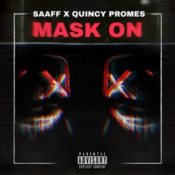 Mask On - Saaff & Quincy Promes