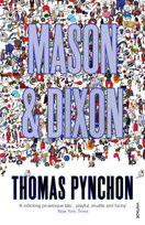MASON AND DIXON Pynchon Thomas