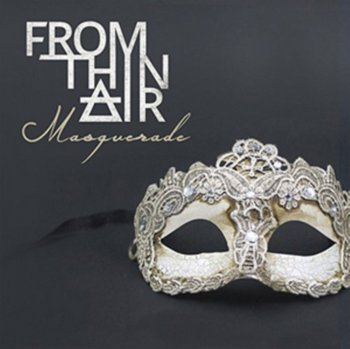 Masquerade - From Thin Air