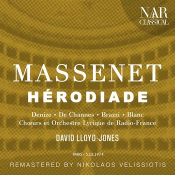 Massenet: Hérodiade - David Lloyd-Jones