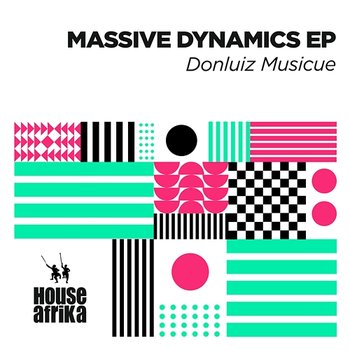 Massive Dynamics EP - Donluiz Musicue