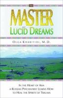 Master of Lucid Dreams - Kharitidi Olga