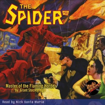 Master of the Flaming Horde. Spider. Volume 50 - Grant Stockbridge, Maria Nick Santa