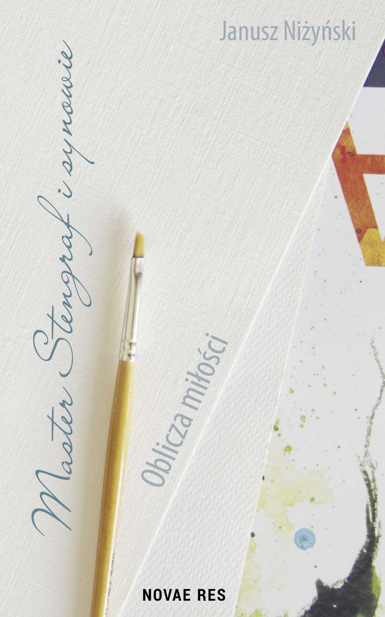 Master Stengraf i synowie. Oblicza miłości - ebook mobi