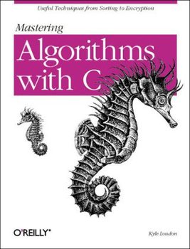 Mastering Algorithms with C - Loudon Kyle