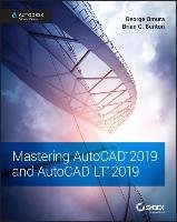Mastering AutoCAD 2019 and AutoCAD LT 2019 - Omura George, Benton Brian C.
