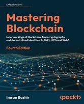 Mastering Blockchain - Fourth Edition Bashir Imran