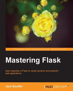 Mastering Flask - ebook epub - Jack Stouffer