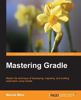 Mastering Gradle - ebook EPUB - Mainak Mitra