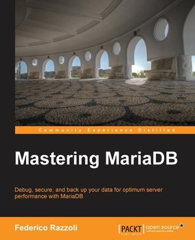 Mastering MariaDB - Razzoli Federico