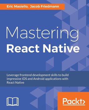 Mastering React Native - Eric Masiello