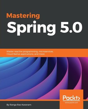 Mastering Spring 5.0 - Karanam Ranga Rao