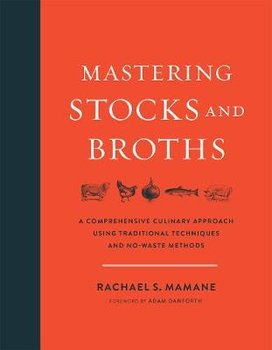 Mastering Stocks and Broths - Mamane Rachael