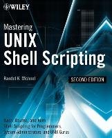 Mastering UNIX Shell Scripting 2e - Michael