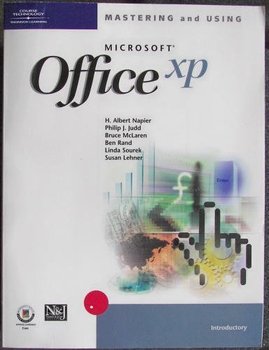 Mastering & Using Microsoft Office XP - Judd Philip