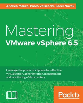 Mastering VMware vSphere 6.5 - Andrea Mauro