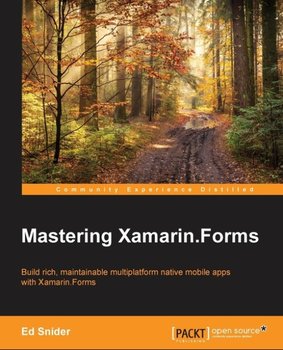 Mastering Xamarin Forms - Snider Ed