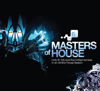 Masters Of House - Tiesto, Guetta David, Rivera Robbie, Deadmau5, Kaskade, Swedish House Mafia, Corsten Ferry, Ananda Project, Hardcastle Paul