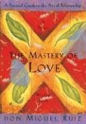 Mastery Of Love Ruiz Don Miguel