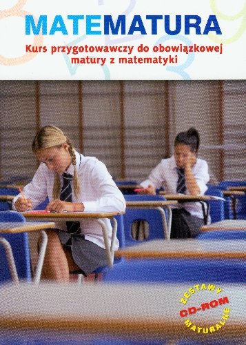 Matematura Kurs Przygotowawczy Do Obowiązkowej Matury Z Matematyki Cd Dobrowolska 4309