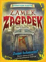 Matematyczne śledztwo. Zamek zagadek Glover David