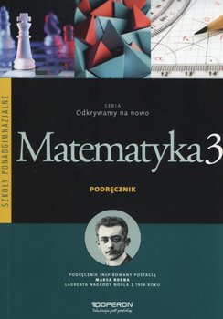 Matematyka 3. Podręcznik. Szkoły ponadgimnazjalne - Ciołkosz Monika, Jatczak Anna