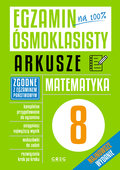Matematyka. Egzamin ósmoklasisty. Arkusze - Gancarczyk Roman