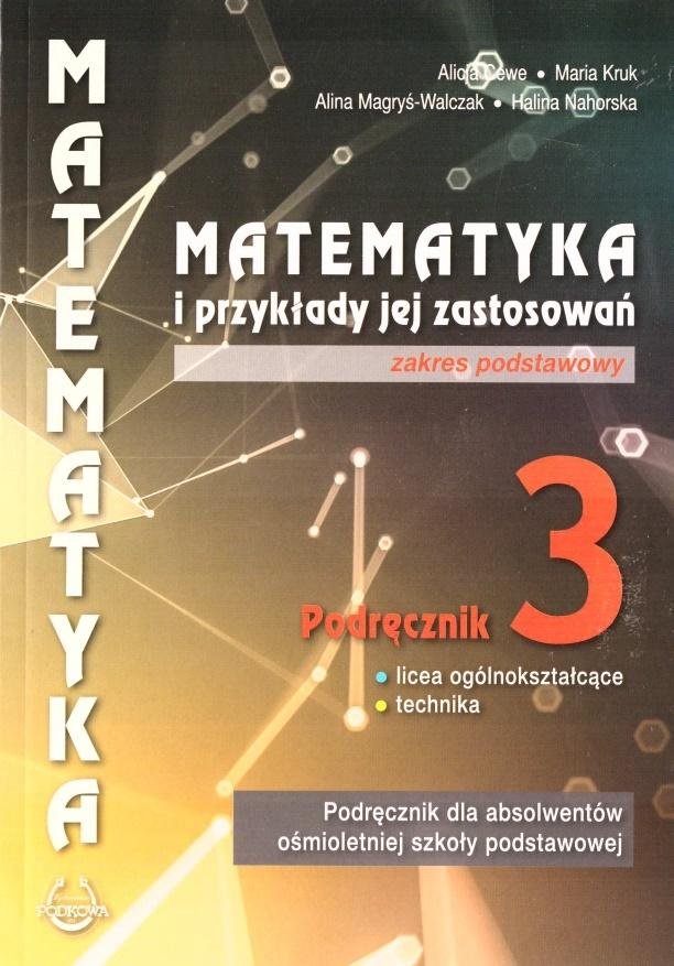 Matematyka i przykłady jej zastosowań. Podręcznik. Klasa 3. Zakres