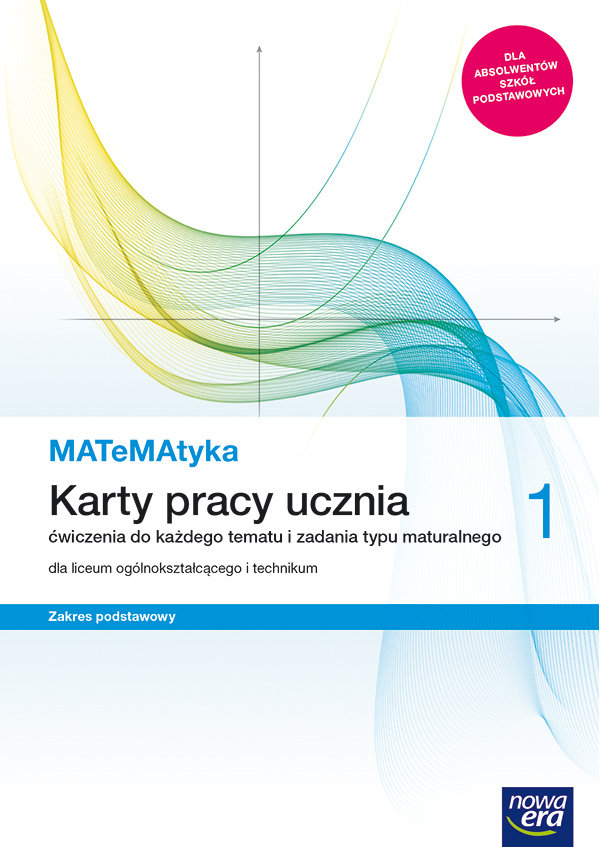 Matematyka. Karty pracy ucznia. Zakres podstawowy. Klasa 1. Liceum i