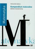 Matematyka. Kompendium maturalne. Zakres rozszerzony - Gębura Aleksandra
