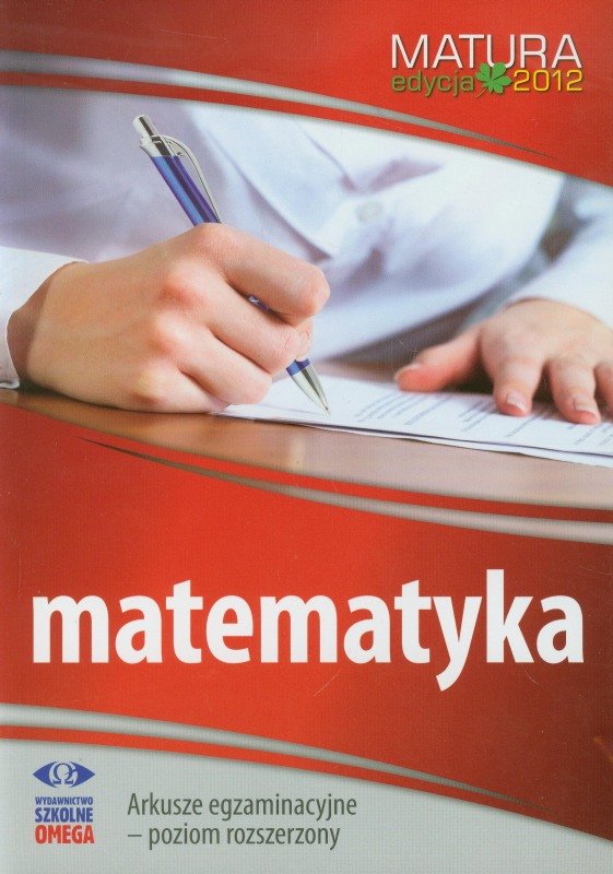 Matematyka Matura Arkusze Egzaminacyjne Poziom Rozszerzony Sklep Empik Com