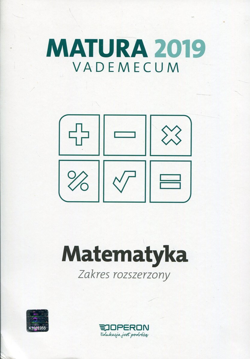 Matura Próbna 2019 Matematyka Podstawowa Matematyka. Matura 2019. Vademecum. Zakres rozszerzony | Sklep EMPIK.COM