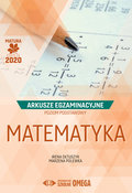 Matematyka. Matura 2020. Arkusze egzaminacyjne. Poziom podstawowy - Ołtuszyk Irena, Polewka Marzena