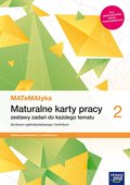 Matematyka. Maturalne karty pracy. Klasa 2. Liceum i technikum. Zakres podstawowy i rozszerzony - Ponczek Dorota, Wej Karolina