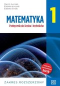 Matematyka. Podręcznik. Klasa 1. Zakres rozszerzony. Liceum i technikum - Kurczab Marcin, Kurczak Elżbieta, Świda Elżbieta