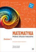 Matematyka. Próbne arkusze maturalne. Zestaw 1. Poziom podstawowy. Matura od 2025 r.