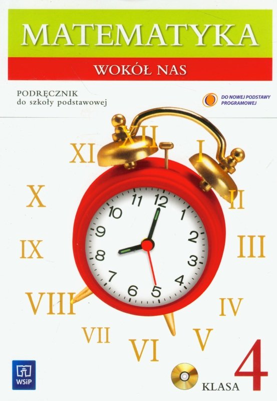 Matematyka Wokół Nas Klasa Iv Matematyka wokół nas 4. Podręcznik. Szkoła podstawowa + CD - Lewicka