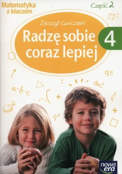 Matematyka z kluczem 4. Radzę sobie coraz lepiej. Zeszyt ćwiczeń. Część 2 - Braun Marcin, Mańkowska Agnieszka, Paszyńska Małgorzata