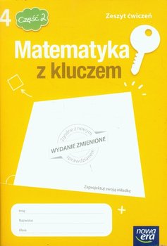 Matematyka z kluczem 4. Zeszyt ćwiczeń. Szkoła podstawowa. Część 2 - Braun Marcin, Mańkowska Agnieszka, Paszyńska Małgorzata