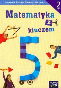 Matematyka z kluczem 5. Podręcznik. Część 2. Szkoła podstawowa - Braun Marcin, Mańkowska Agnieszka, Paszyńska Małgorzata
