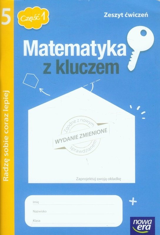 Matematyka Z Kluczem 5 Radzę Sobie Coraz Lepiej Zeszyt ćwiczeń Szkoła Podstawowa Część 1 6662