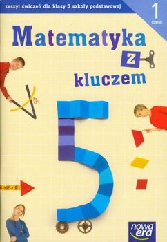 Matematyka z kluczem 5. Zeszyt ćwiczeń. Część 1. Szkoła podstawowa - Braun Marcin, Mańkowska Agnieszka, Paszyńska Małgorzata