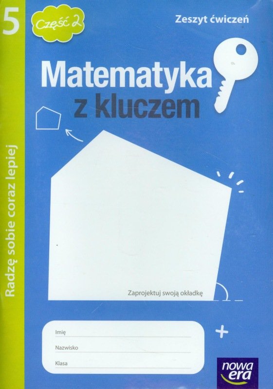 Matematyka Z Kluczem Klasa 5 Część 2 Matematyka z kluczem 5. Zeszyt ćwiczeń. Część 2 - Braun Marcin