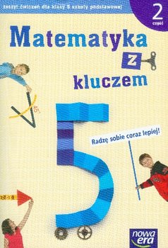 Matematyka z kluczem 5. Zeszyt ćwiczeń. Część 2. Szkoła podstawowa - Braun Marcin, Mańkowska Agnieszka, Paszyńska Małgorzata