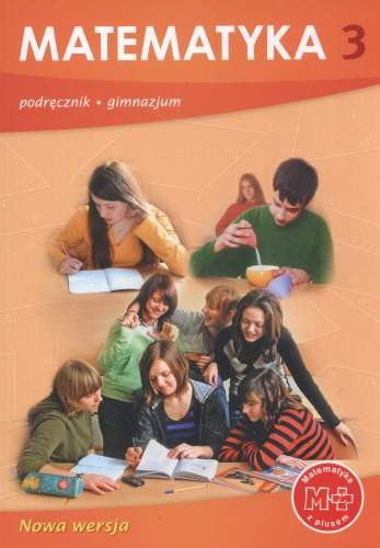 Matematyka W Zastosowaniach Sprawdzian 3 Gimnazjum Matematyka Z Plusem Chomikuj