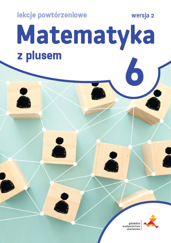 Matematyka z plusem 6. Lekcje powtórzeniowe - Grochowalska Marzenna