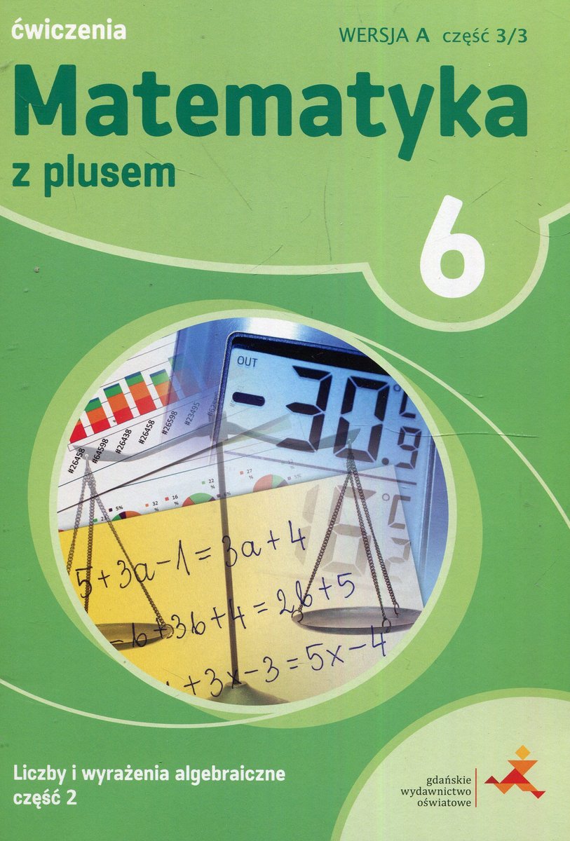 Matematyka z plusem. Liczby i wyrażenia algebraiczne. Ćwiczenia. Klasa