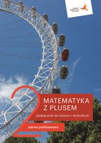 Matematyka z plusem. Podręcznik do liceum i technikum dla klasy 2. Zakres podstawowy Dobrowolska Małgorzata